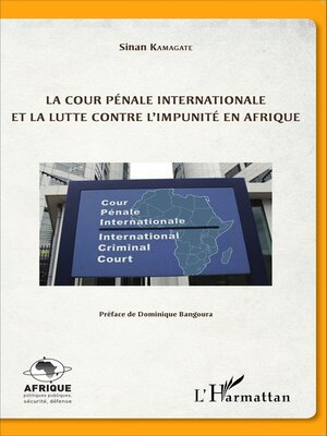 cover image of La cour pénale internationale et la lutte contre l'impunité en Afrique